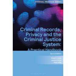 Criminal Records, Privacy and the Criminal Justice System: A Practical Handbook