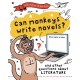 A Question of the Arts: Can Monkeys Write Novels? (and other questions about literature)