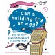 A Question of the Arts: Can a Building Fry an Egg? (and other questions about architecture)