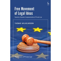 Free Movement of Legal Ideas: Towards a Dynamic Europeanisation of Private Law