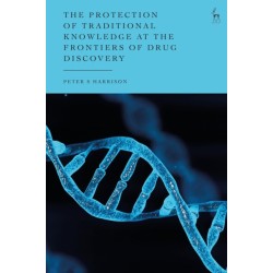 The Protection of Traditional Knowledge at the Frontiers of Drug Discovery