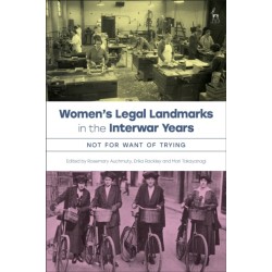 Women’s Legal Landmarks in the Interwar Years: Not for Want of Trying
