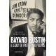 Bayard Rustin: A Legacy of Protest and Politics