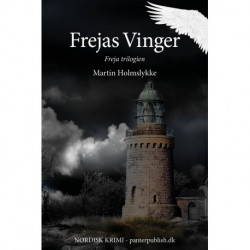 Frejas Vinger - Freja-trilogien II: En nordisk krimi