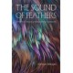 The Sound of Feathers: Attentive Living in a World Beyond Ourselves