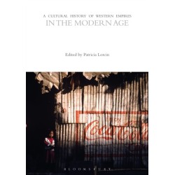 A Cultural History of Western Empires in the Modern Age