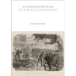 A Cultural History of Law in the Age of Reform