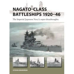 Nagato-class Battleships 1920–46: The Imperial Japanese Navy's super-dreadnoughts