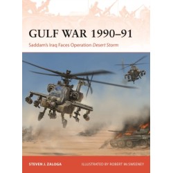 Gulf War 1990–91: Saddam's Iraq Faces Operation Desert Storm