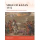 Siege of Kazan 1552: Ivan the Terrible Breaks the Kazan Khanate