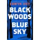 Black Woods, Blue Sky: A magical story of love and survival  from the Sunday Times best selling author of The Snow Child
