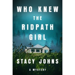 Who Knew the Ridpath Girl: A Mystery