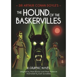 Classics in Graphics: Sir Arthur Conan Doyle's The Hound of the Baskervilles: A Graphic Novel