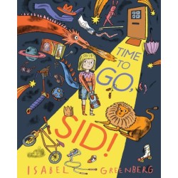 Time to Go, Sid!: A Picture Book