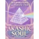 Akashic Soul Oracle: A 44-Card Deck & Guidebook
