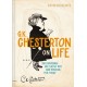 G. K. Chesterton on Life: Encountering His Classic Wit and Wisdom for Today