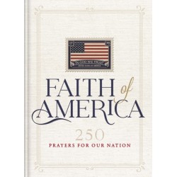 Faith of America: 250 Prayers for Our Nation