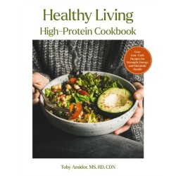 Healthy Living High-Protein Cookbook: Easy Low-Carb Recipes for Strength, Energy, and Metabolic Health