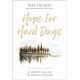 Hope for Hard Days: 90 Reflections of Comfort, Calm, and the Certainty of Heaven (A Daily Devotional)