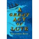 A Great Act of Love