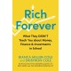 Rich Forever: What They Didn’t Teach You about Money, Finance and Investments in School