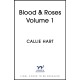 Blood & Roses Volume 1: your favourite new dark and steamy romance from the globally bestselling author of QUICKSILVER