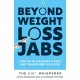 The Diet Whisperer: BEYOND WEIGHT-LOSS JABS: Includes a 12-week, fat-loss plan to lose weight naturally