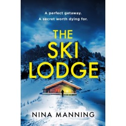 The Ski Lodge: A gripping and unputdownable psychological thriller with a heart-stopping twist for 2026