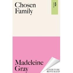 Chosen Family: The unforgettable new novel from the author of Green Dot