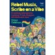 Rebel Musix, Scribe on a Vibe: Frontline Adventures Linking Punk, Reggae, Afrobeat and Jazz