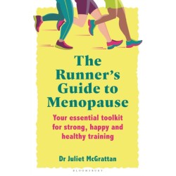 The Runner’s Guide to Menopause: Your essential toolkit for strong, happy and healthy training