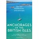 Anchorages of the British Isles: Over 100 beautiful havens, coves and escapes