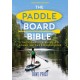 The Paddleboard Bible 2nd edition: The complete guide to stand-up paddleboarding