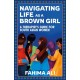 Navigating Life as a Brown Girl: A therapist’s guide for South Asian women