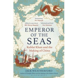 Emperor of the Seas: Kublai Khan and the Making of China