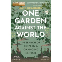 One Garden Against the World: In Search of Hope in a Changing Climate