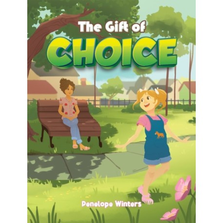 The Gift of Choice