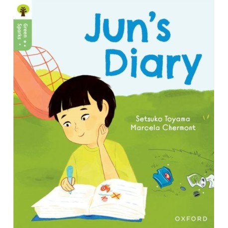 Oxford Reading Tree Green Sparks: Level 6: Jun's Diary