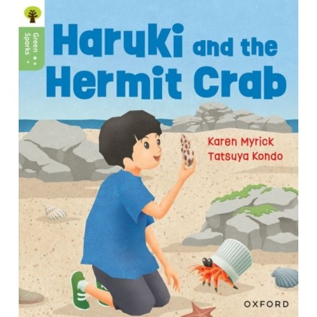 Oxford Reading Tree Green Sparks: Level 5: Haruki and the Hermit Crab