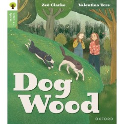 Oxford Reading Tree Green Sparks: Level 3: Dog Wood