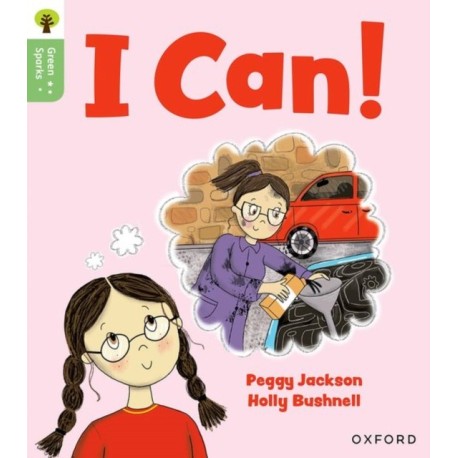 Oxford Reading Tree Green Sparks: Level 1+: I Can!