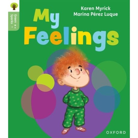 Oxford Reading Tree Green Sparks: Level 1: My Feelings