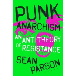Punk Anarchism: An Anti-Politics of Resistance