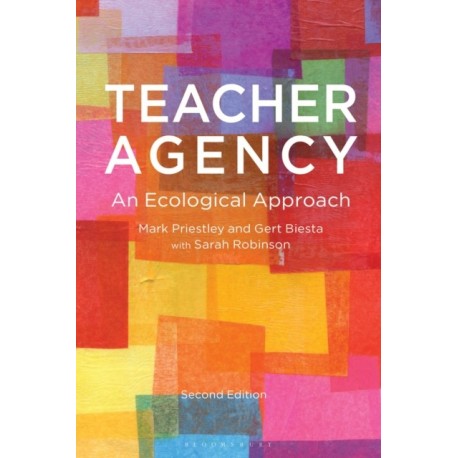 Teacher Agency: An Ecological Approach