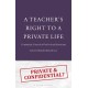 A Teacher's Right to a Private Life: Community Control or Professional Autonomy