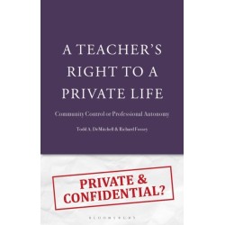 A Teacher's Right to a Private Life: Community Control or Professional Autonomy