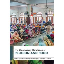 The Bloomsbury Handbook of Religion and Food