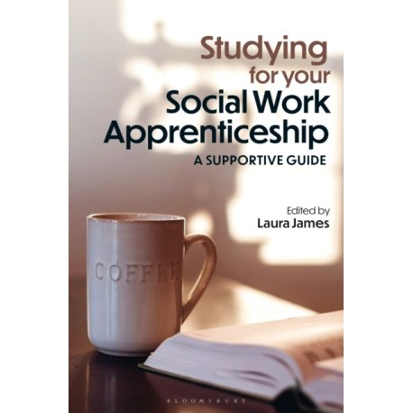 Studying for your Social Work Apprenticeship: A Supportive Guide