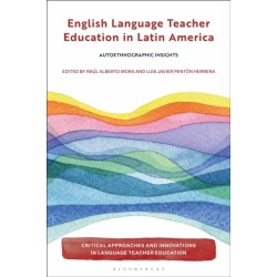 English Language Teacher Education in Latin America: Autoethnographic Insights