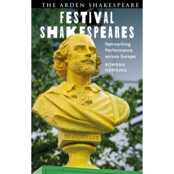 Festival Shakespeares: Networking Performance Across Europe